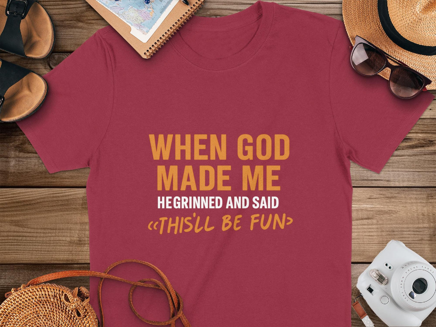 When God Made Me He Grinned And Said Thisll Be Fun T-Shirt, Funny Tee, Sarcastic Shirt, Gift Idea, Humor T Shirt, Novelty Shirt