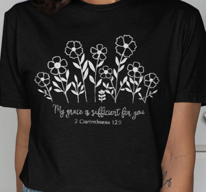 Grace Sufficient T-Shirt, Religious Tee, Flower Shirt, Christian Apparel, Inspirational Clothing, Scripture Shirt, Floral Tee