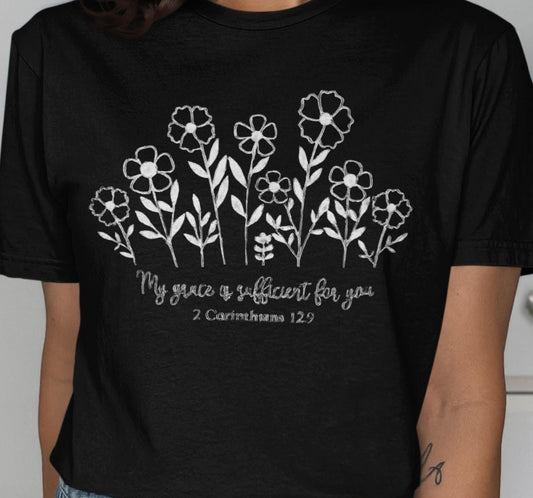 Grace Sufficient T-Shirt, Religious Tee, Flower Shirt, Christian Apparel, Inspirational Clothing, Scripture Shirt, Floral Tee