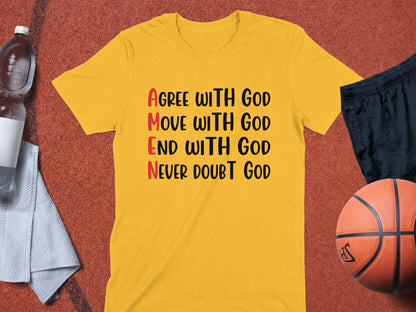 Agree Move End Never With God T-Shirt, Christian Shirt, Religious T-Shirt, Faith Based Tee, Inspirational Gift, Amen Shirt