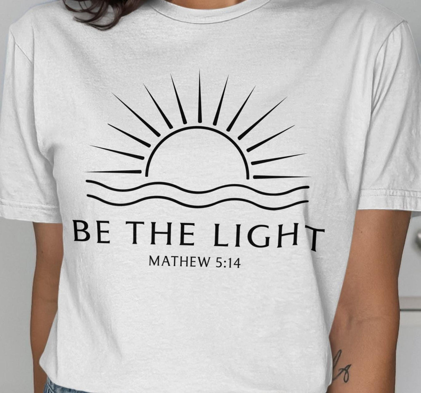 Be The Light Mathew 5 14 T-Shirt, Religious Shirt, Faith Based Tee, Christian Apparel, Inspirational Shirt, Positive Vibes T Shirt
