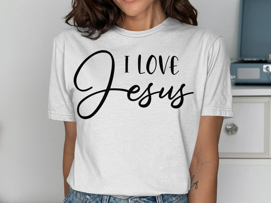 I Love Jesus T Shirt, Religious Shirt, Christian Tee, Faith Based Apparel, Gift for Christian, Trendy Graphic Tee, Inspirational Shirt