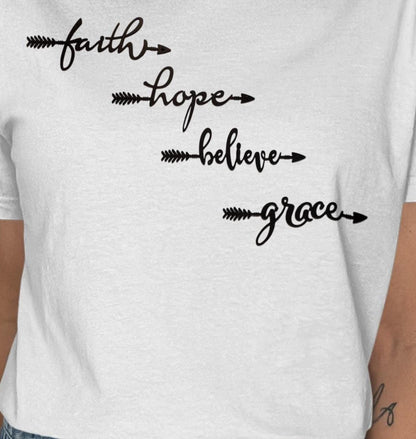 Faith Hope Believe Grace T Shirt, Inspirational Tee, Positive Message T-Shirt, Religious Clothing, Christian Gift, Motivational Shirt