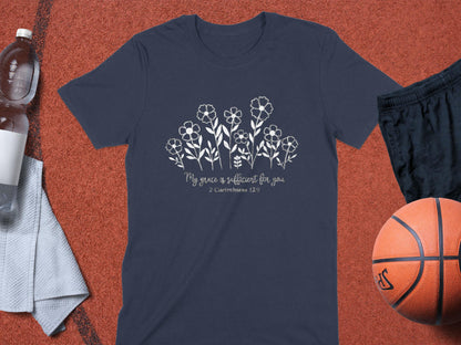 Grace Sufficient T-Shirt, Religious Tee, Flower Shirt, Christian Apparel, Inspirational Clothing, Scripture Shirt, Floral Tee