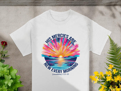 His Mercies Are New Every Morning T-Shirt, Religious Apparel, Christian Gift, Sunrise Shirt, Faith Tee, Inspirational Verse Shirt