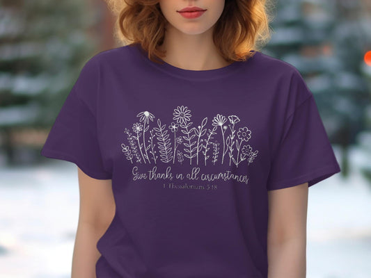 Floral T-Shirt, Gratitude Shirt, Scripture Tee, Christian Clothing, Botanical Shirt, Religious Gift, Encouraging T-Shirt