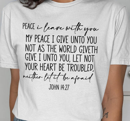 Peace I Leave With You T-Shirt, John 14 27 Shirt, Bible Verse Shirt, Christian Shirt, Religious Apparel, Inspirational Gift