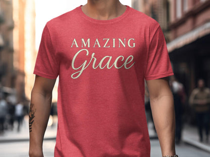 Amazing Grace T-Shirt, Inspirational Shirt, Christian Tee, Religious Apparel, Gift for Believer, Trendy Design T Shirt