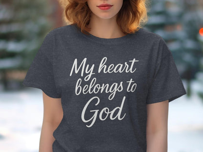 Heart Belongs to God T-Shirt, Christian Apparel, Religious Gift, Inspirational Quote, Faith Based T-Shirt, Spiritual Clothing