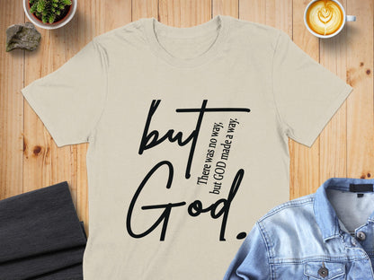 But God T-Shirt, Christian Tee, Faith Based Shirt, Inspirational Gift, Religious Apparel, Unique Design, Trendy Top, Statement T-Shirt