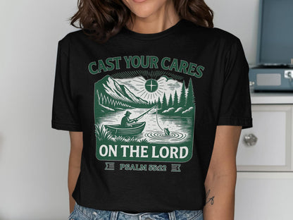 Cast Your Cares T-Shirt, Christian Shirt, Religious T-Shirt, Fishing Shirt, Psalm 55 22, Faith Shirt, Fisherman Tee, Men Women T-Shirt