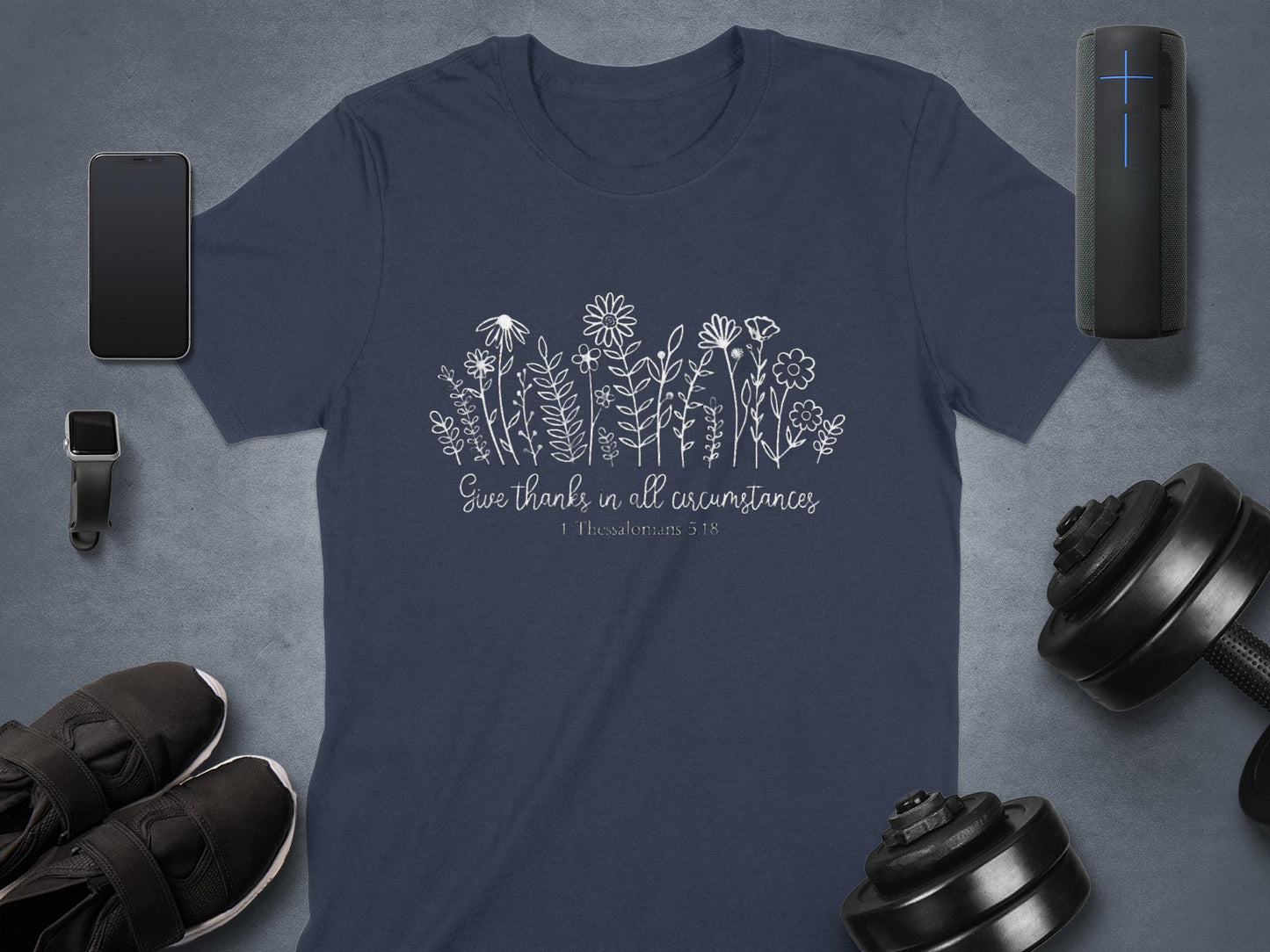 Gratitude Flower T-Shirt, Floral Scripture Tee, 1 Thessalonians 5 18 Shirt, Religious Shirt, Christian T-Shirt, Inspirational Clothing