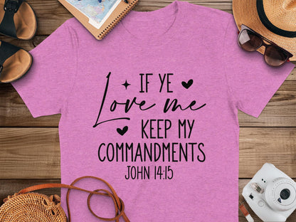 If Ye Love Me Keep My Commandments T Shirt, Christian Verse Tee, Religious Gift Shirt, John 14 15 Scripture Shirt, Faith T Shirt