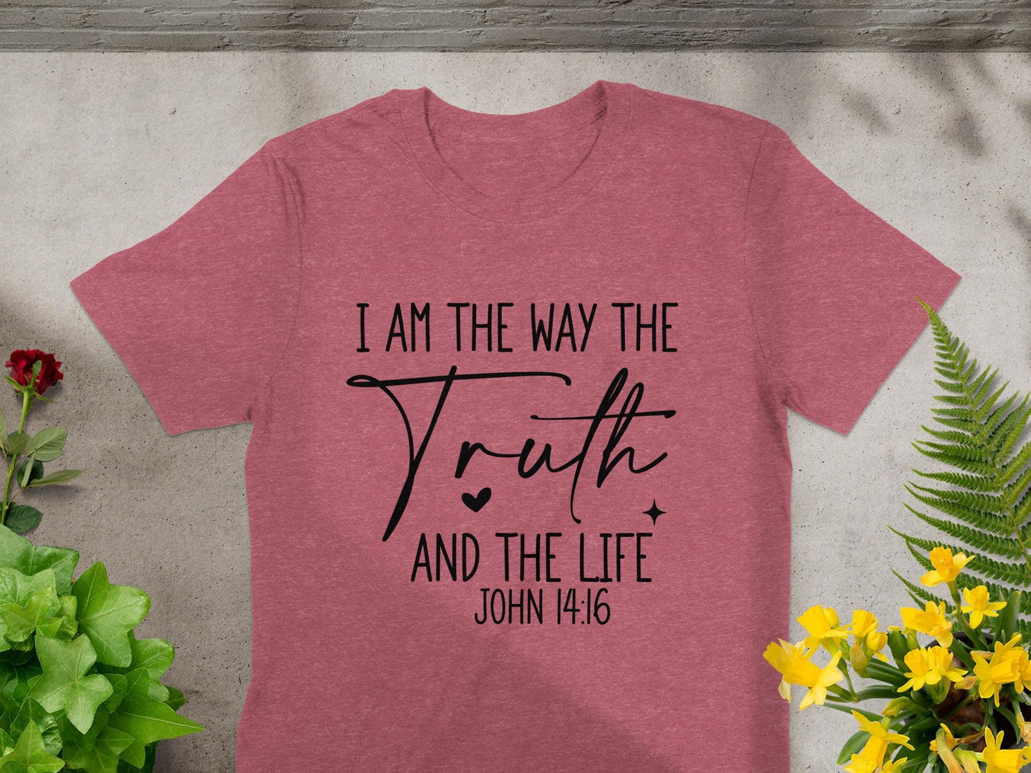Christian T Shirt, John 14 6 Tee, Religious Apparel, Bible Verse Shirt, Faith Based Gift, I Am The Way The Truth And The Life T-Shirt