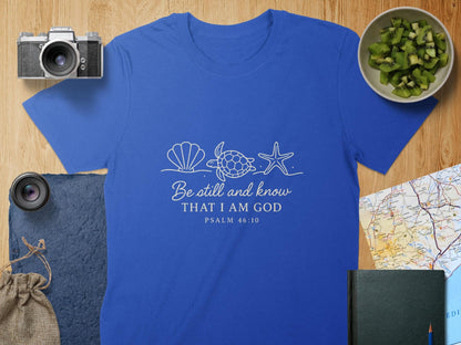 Be Still And Know T-Shirt, Christian T-Shirt, Sea Shell T-Shirt, Turtle T-Shirt, Starfish T-Shirt, Psalm 46 10 T-Shirt