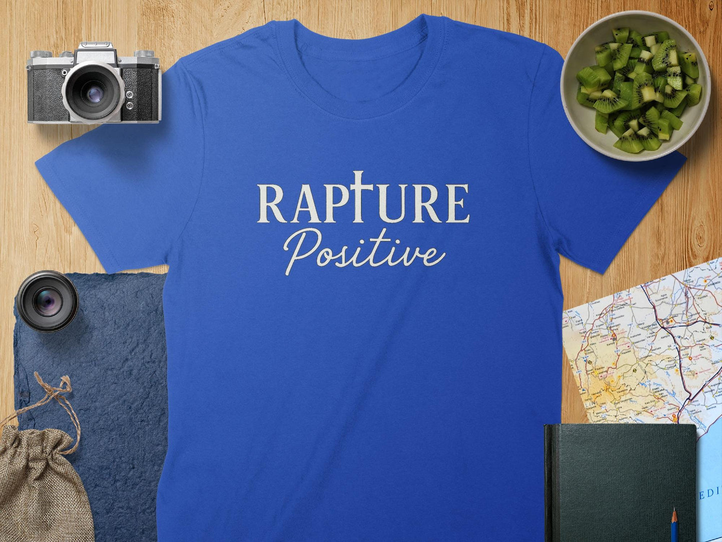 Rapture Positive T-Shirt, Inspirational Message Tee, Uplifting Quote Shirt, Christian Apparel, Faith Based Gift, Encouraging Design Top
