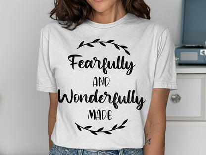 Fearfully Wonderfully T-Shirt, Inspirational Shirt, Christian T-Shirt, Faith Shirt, Motivational Tee, Trendy Shirt, Gift For Her