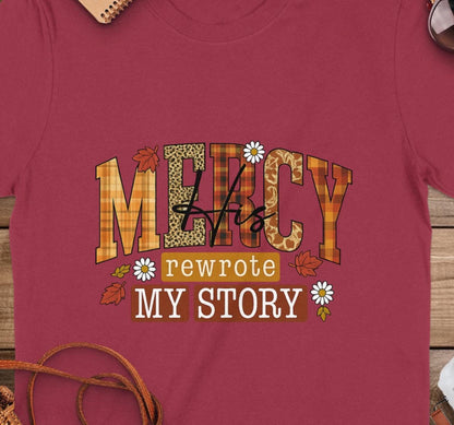 Mercy Rewrote My Story T-Shirt, Christian Shirt, Floral Tee, Religious Apparel, Inspirational Shirt, Trendy Top, Faith Shirt, Gift Idea