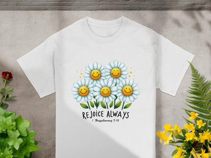 Rejoice Always T-Shirt, Daisy Smile Tee, Christian Verse Shirt, Inspirational Graphic T-Shirt, Floral Happiness Gift