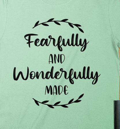 Fearfully Wonderfully T-Shirt, Inspirational Shirt, Christian T-Shirt, Faith Shirt, Motivational Tee, Trendy Shirt, Gift For Her
