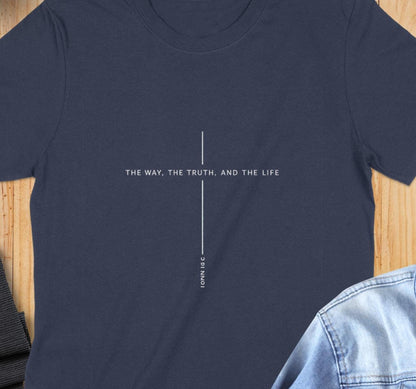 Christian T-Shirt, The Way The Truth, Life T-Shirt, Religious Tee, Jesus T-Shirt, Bible Verse Shirt, Inspirational Gift, Faith Shirt