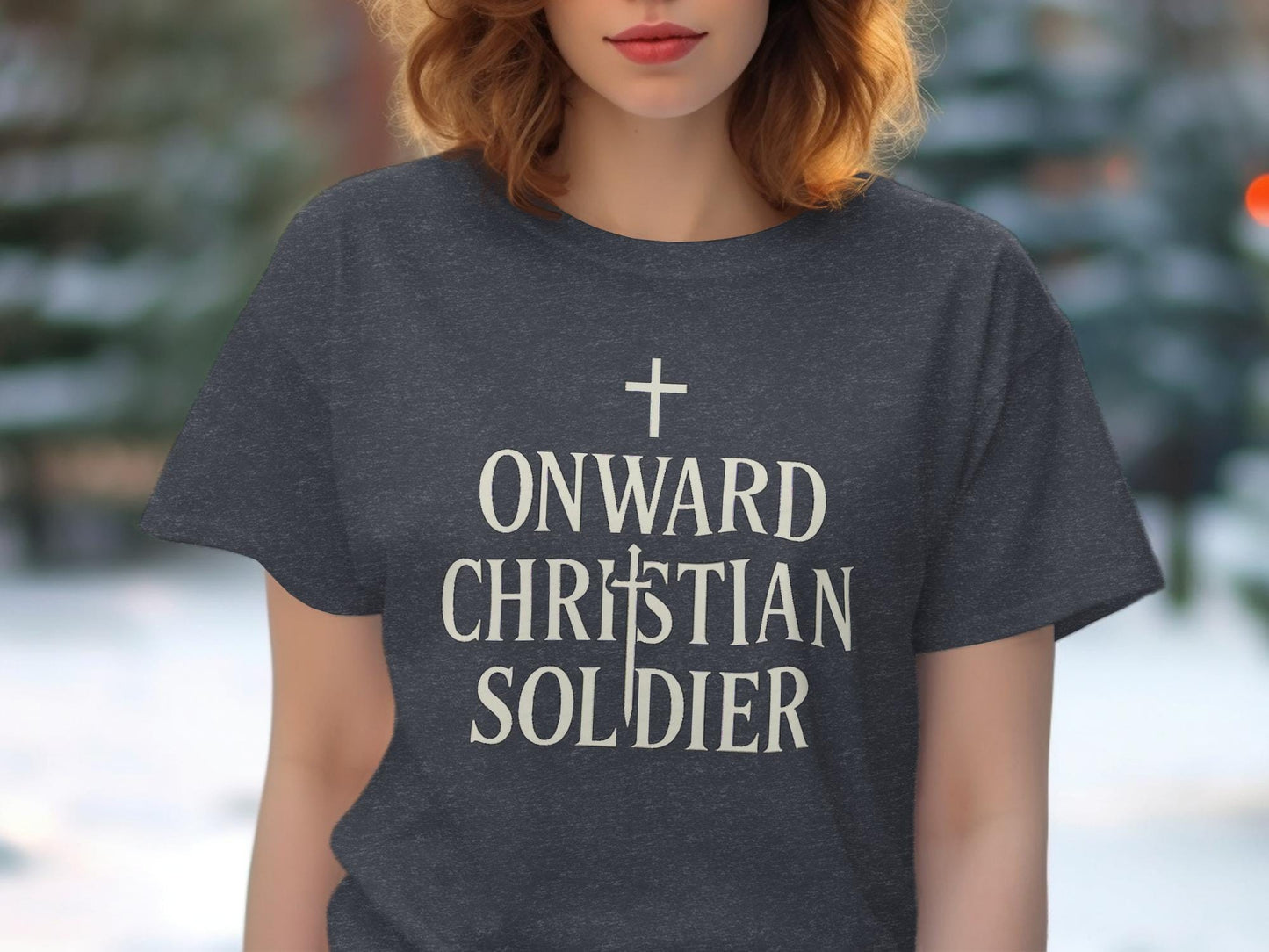 Onward Christian Soldier T-Shirt, Religious Apparel, Inspirational Shirt, Faith Based Gift, Christian Tee, Positive Message Clothing