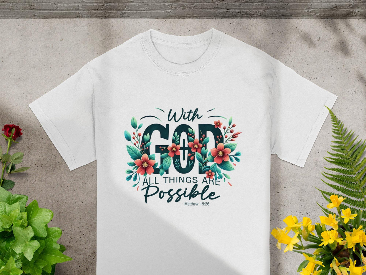 Floral With God All Things Are Possible T-Shirt, Religious Shirt, Inspirational Shirt, Christian Gift T-Shirt, Faith Based T-Shirt