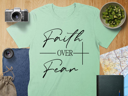 Faith Over Fear T-Shirt, Christian T Shirt, Inspirational Tee, Religious Shirt, Positive Message Shirt, Gift for Her