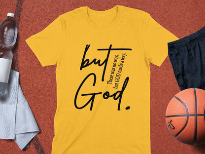 But God T-Shirt, Christian Tee, Faith Based Shirt, Inspirational Gift, Religious Apparel, Unique Design, Trendy Top, Statement T-Shirt