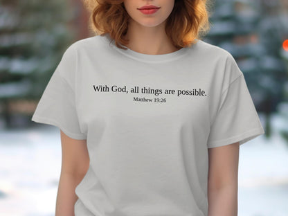 Christian T-Shirt, Matthew 19 26 Shirt, Faith Tee, Religious Gift, Bible Verse, Inspirational T Shirt, All Things are Possible