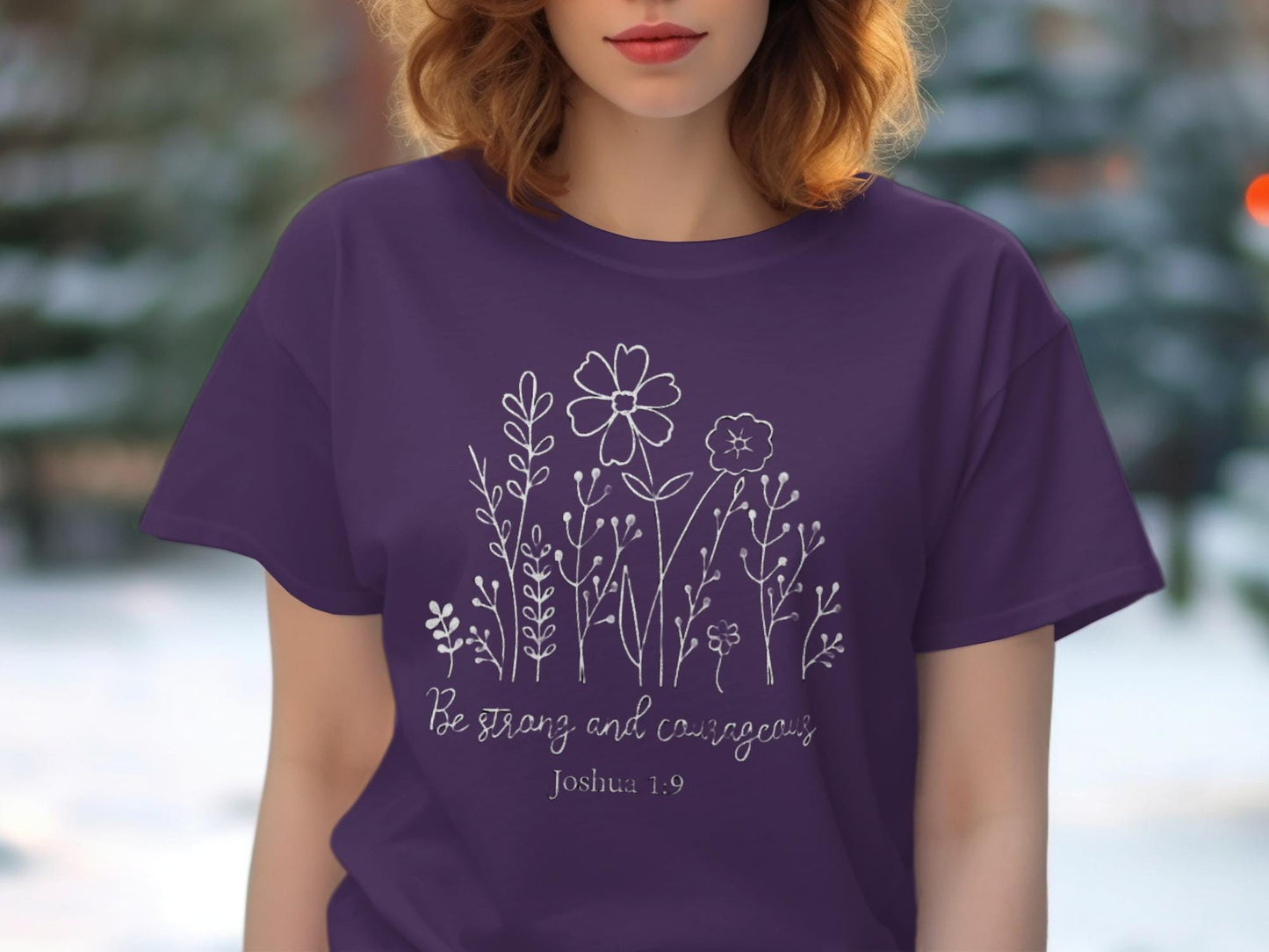 Be Strong and Courageous T-Shirt, Floral Shirt, Christian T Shirt, Joshua 1 9 T-Shirt, Faith T Shirt, Religious Tee, Inspirational Shirt