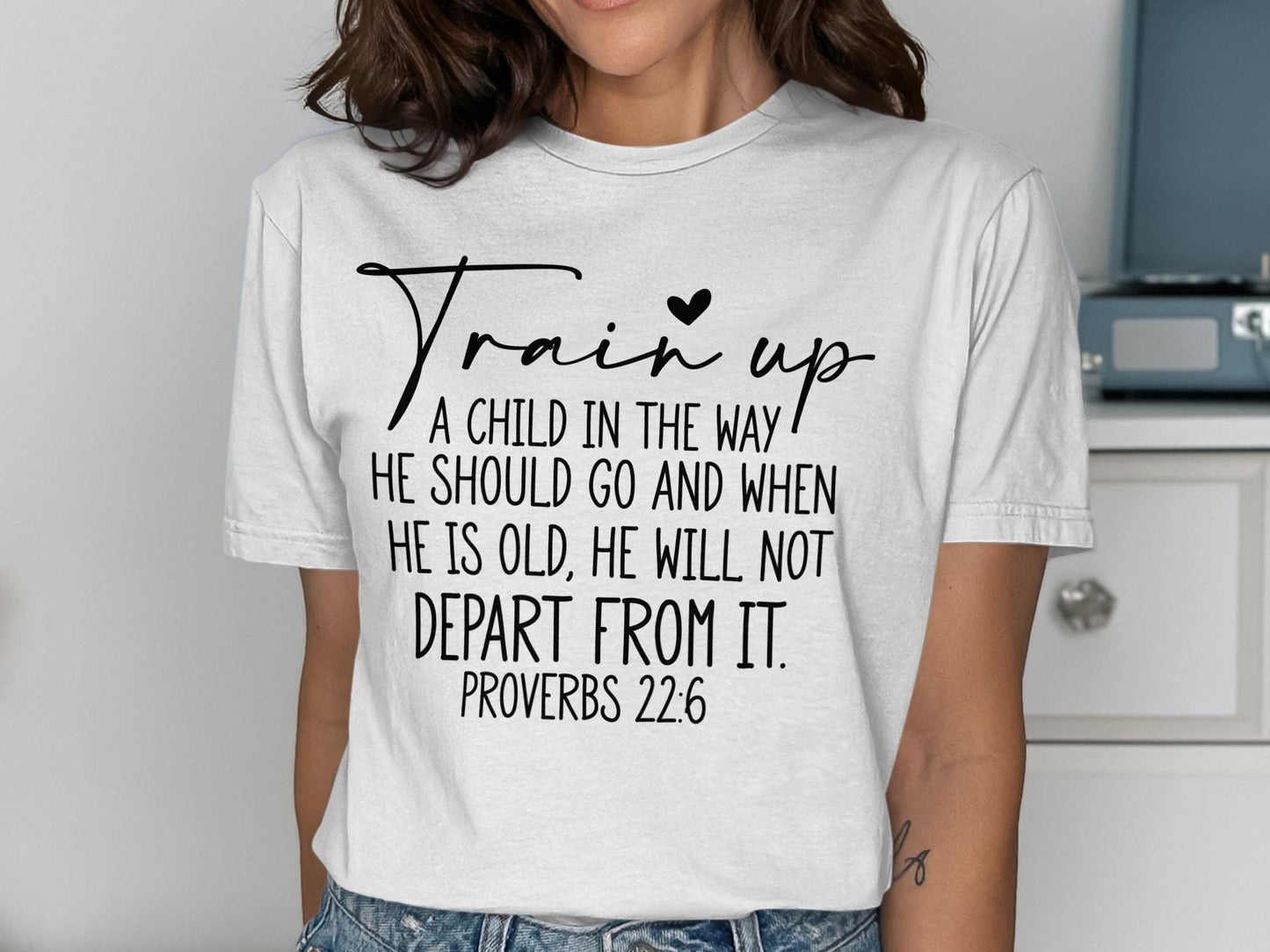 Train Up a Child T-Shirt, Proverbs 22 6 Shirt, Bible Verse Tee, Christian Apparel, Religious Gift, Inspirational Shirt, Faith TShirt