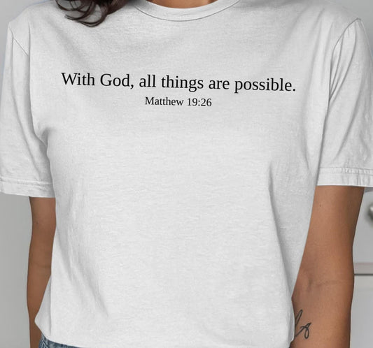 Christian T-Shirt, Matthew 19 26 Shirt, Faith Tee, Religious Gift, Bible Verse, Inspirational T Shirt, All Things are Possible