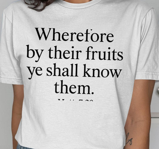 Fruits Quote T-Shirt, Christian Verse Tee, Bible Saying Shirt, Religious Gift, Inspirational Graphic Tee, Faith Based Apparel