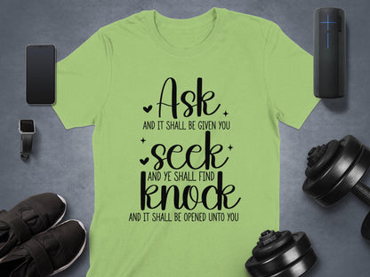 Ask Seek Knock T-Shirt, Christian T-Shirt, Religious Shirt, Motivational Tee, Inspirational Gift, Faith Based, Ask Seek Knock