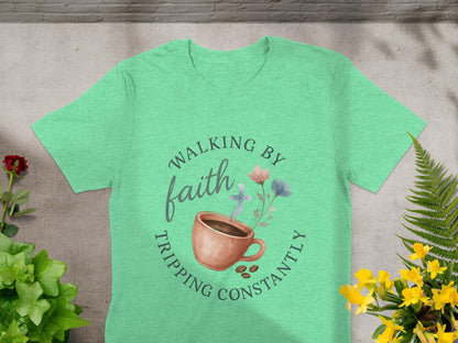 Walking By Faith T-Shirt, Coffee and Flowers Tee, Christian Gift Shirt, Tripping Constantly, Motivational Apparel, Religious T-Shirt
