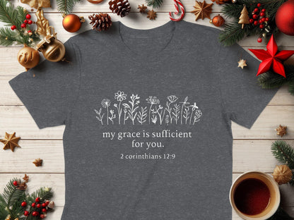 My Grace Is Sufficient T-Shirt, Christian Flowers Tee, Scripture Shirt, Religious Gift, Faith Based Clothing, Bible Verse Top