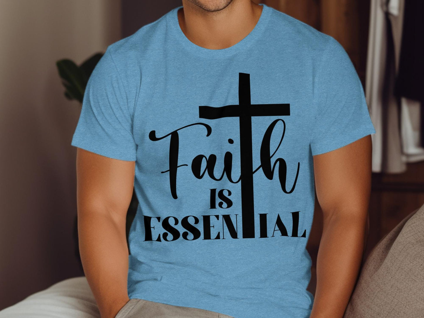 Faith is Essential T-Shirt, Christian T-Shirt, Religious Shirt, Inspirational Tee, Gift for Believer, Faith Based Clothing