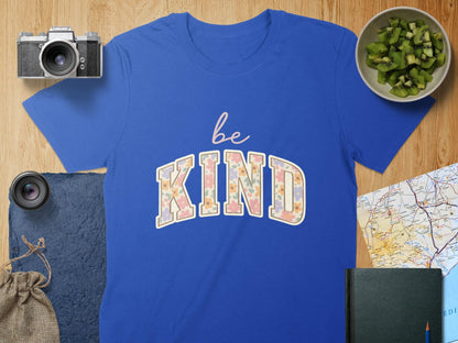 Be Kind T-Shirt, Floral Kindness Tee, Inspirational Shirt, Positive Vibes Top, Cute T Shirt, Trendy Apparel, Gift for Her, Everyday T-Shirt