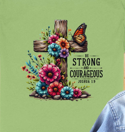 Christian T-Shirt, Floral Cross, Butterfly Shirt, Strong and Courageous Gift, Joshua 1 9 Verse, Religious Tee, Inspirational Apparel