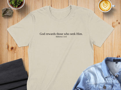 God Rewards T-Shirt, Hebrews 11 6 Scripture Verse, Christian Clothing, Bible Quote Shirt, Religious Apparel, Faith Based Tee, Unisex T-Shirt
