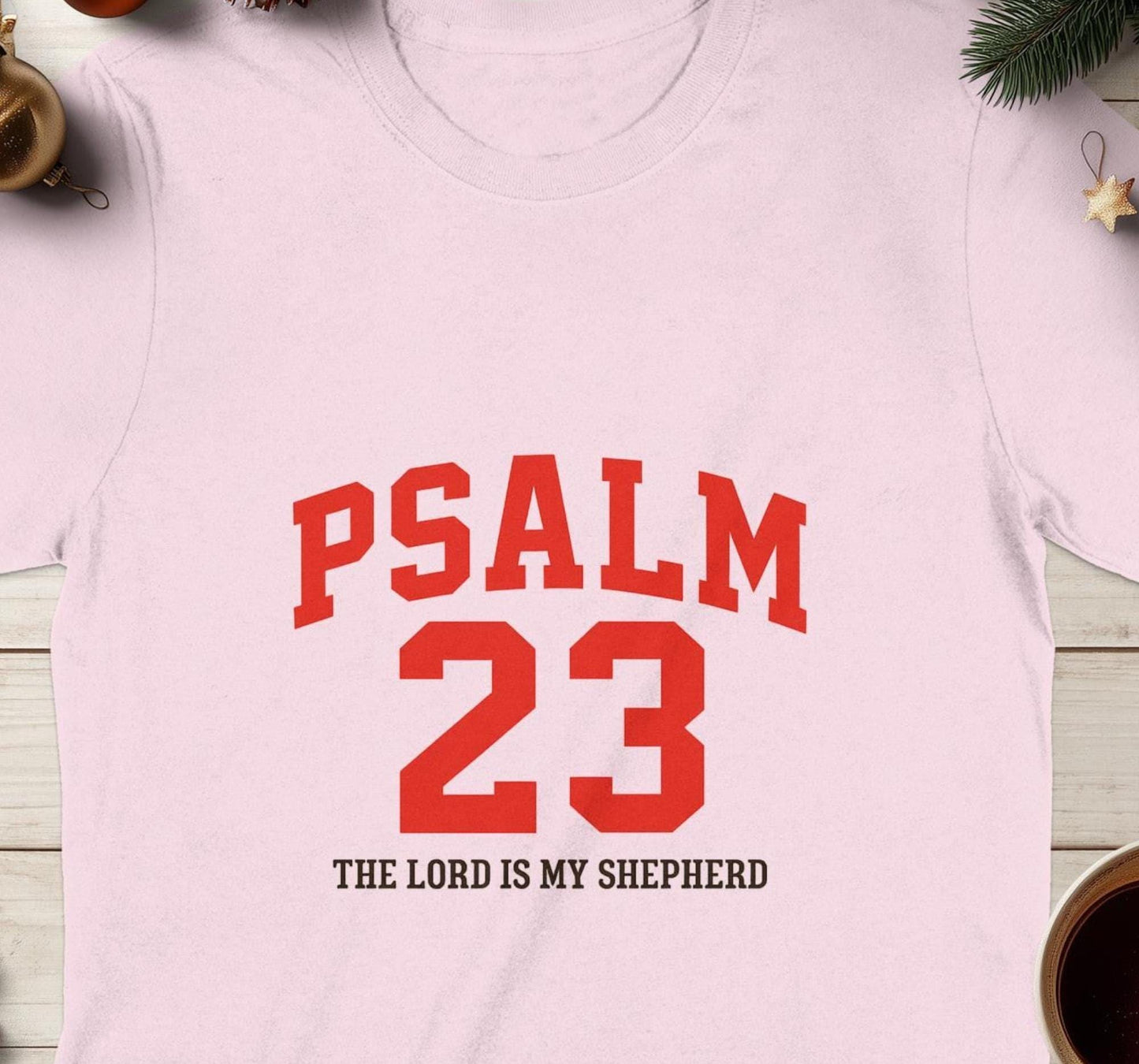 Psalm 23 T-Shirt, Religious Shirt, Christian Gift, Bible Verse Shirt, The Lord is my Shepherd Tee, Faith Based Apparel