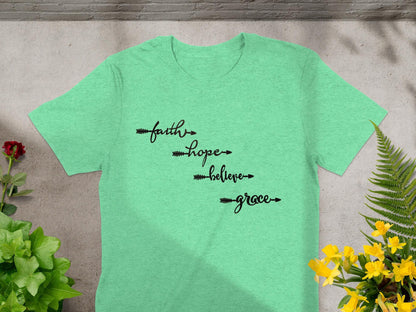 Faith Hope Believe Grace T Shirt, Inspirational Tee, Positive Message T-Shirt, Religious Clothing, Christian Gift, Motivational Shirt