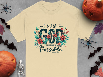 Floral With God All Things Are Possible T-Shirt, Religious Shirt, Inspirational Shirt, Christian Gift T-Shirt, Faith Based T-Shirt