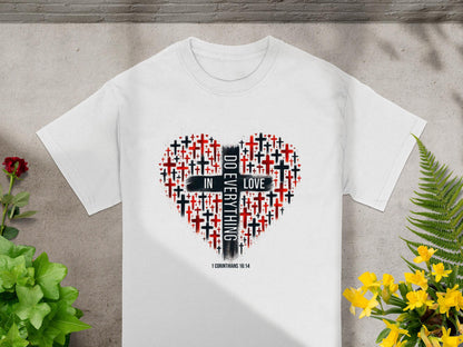 Christian T-Shirt, Do Everything in Love Shirt, Cross T-Shirt, Religious Shirt, Scripture Shirt, Bible Verse Tee, Christian Gift T Shirt
