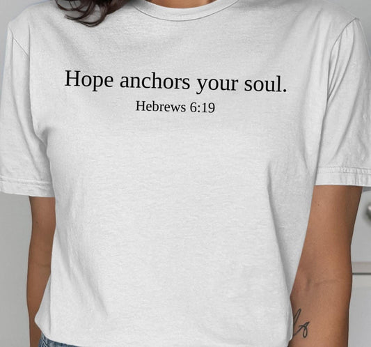 Hope Anchors Soul T-Shirt, Hebrews 6 19 Tee, Religious Gift, Faith Inspired, Christian Apparel, Minimalist Design