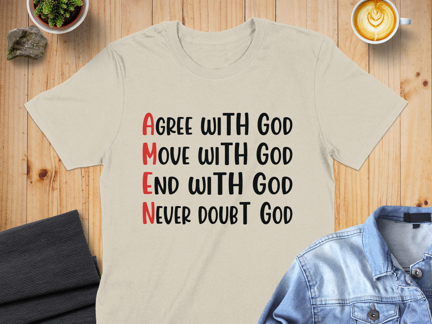 Agree Move End Never With God T-Shirt, Christian Shirt, Religious T-Shirt, Faith Based Tee, Inspirational Gift, Amen Shirt