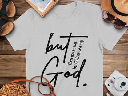 But God T-Shirt, Christian Tee, Faith Based Shirt, Inspirational Gift, Religious Apparel, Unique Design, Trendy Top, Statement T-Shirt