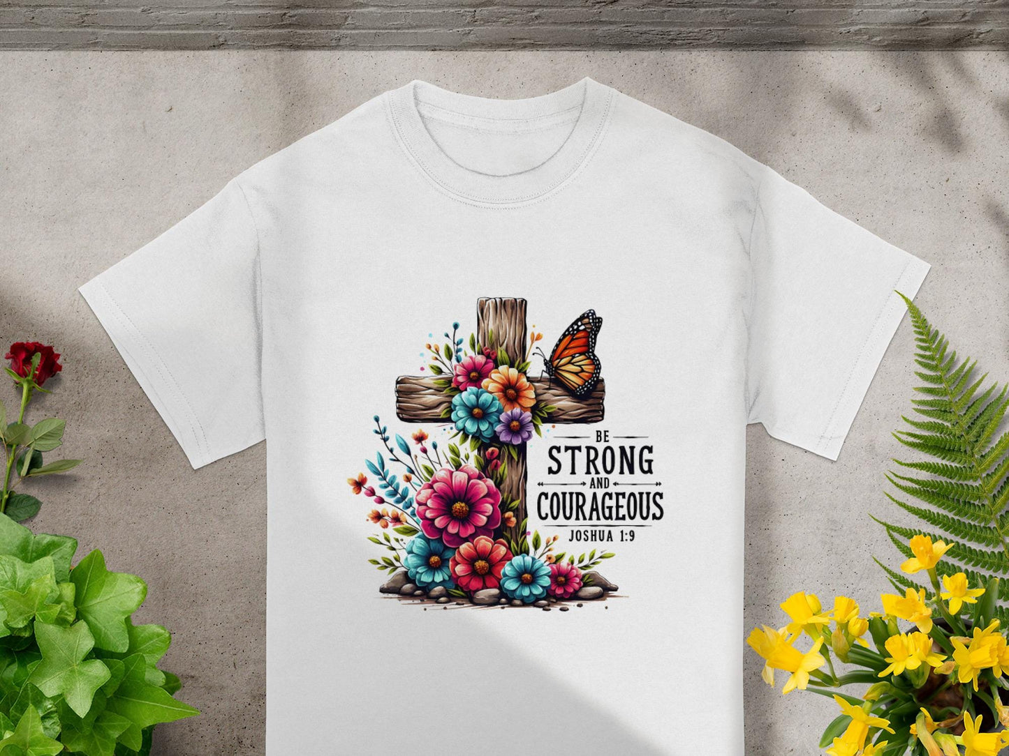 Christian T-Shirt, Floral Cross, Butterfly Shirt, Strong and Courageous Gift, Joshua 1 9 Verse, Religious Tee, Inspirational Apparel