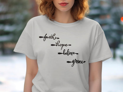 Faith Hope Believe Grace T Shirt, Inspirational Tee, Positive Message T-Shirt, Religious Clothing, Christian Gift, Motivational Shirt